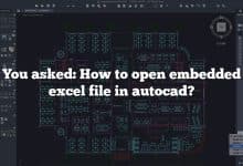 You asked: How to open embedded excel file in autocad?