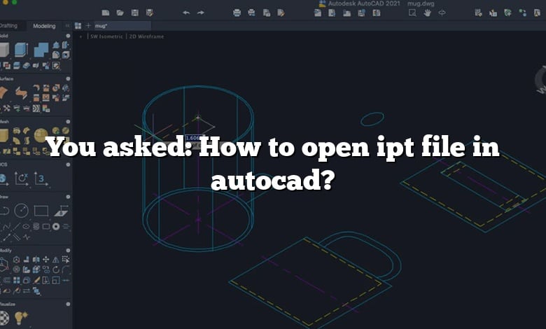 You asked: How to open ipt file in autocad?