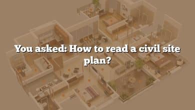 You asked: How to read a civil site plan?