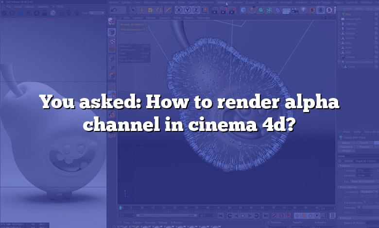You asked: How to render alpha channel in cinema 4d?