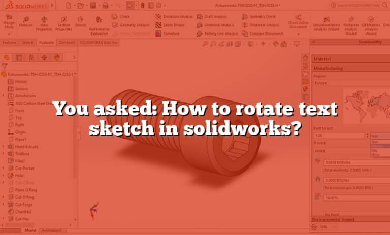 Text Rotation Cad Standard You asked: How to rotate text sketch in solidworks?