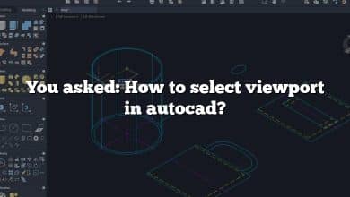 You asked: How to select viewport in autocad?