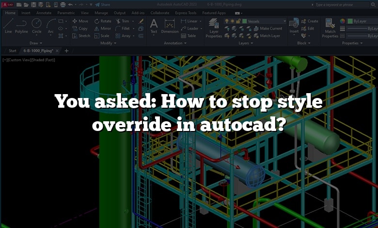 You asked: How to stop style override in autocad?