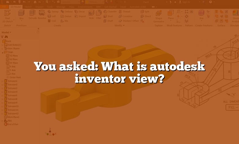 You asked: What is autodesk inventor view?
