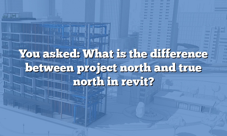 You asked: What is the difference between project north and true north in revit?